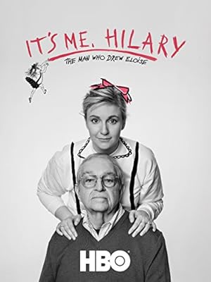 Its Me, Hilary: The Man Who Drew Eloise