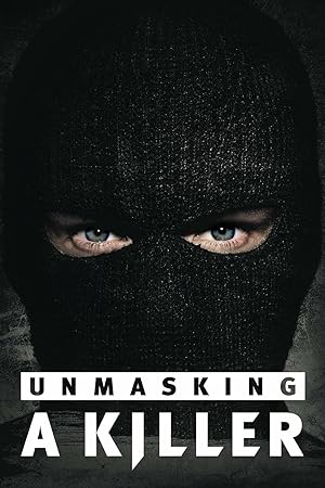 Unmasking a Killer