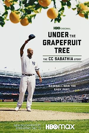 Under The Grapefruit Tree: The CC Sabathia Story
